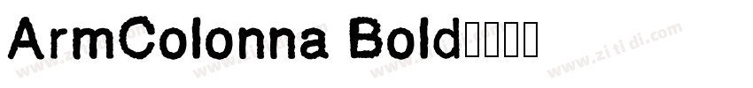 ArmColonna Bold字体转换